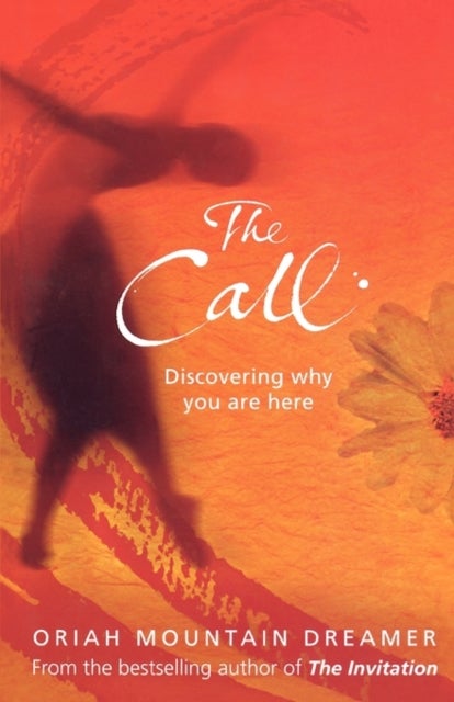 The Call - Discovering Why You are Here