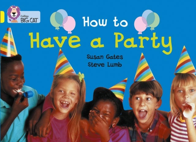 How to Have a Party - Band 03/Yellow