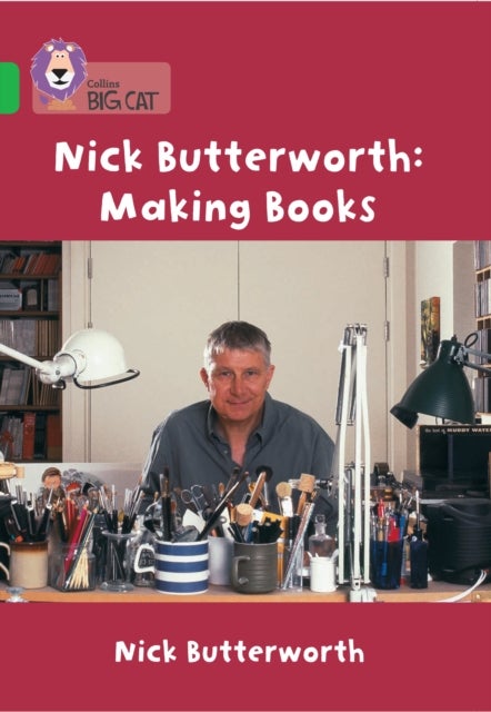 Nick Butterworth: Making Books