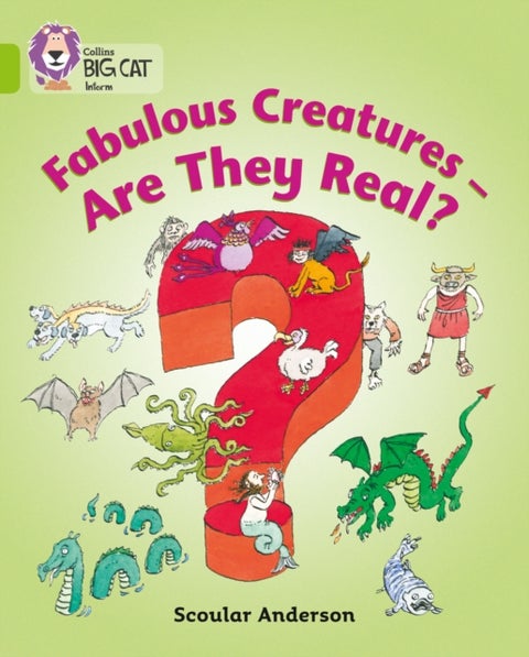Fabulous Creatures ¿ Are they Real? - Band 11/Lime
