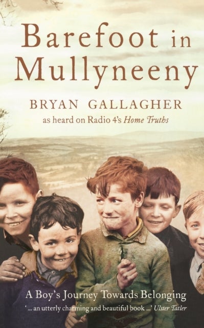 Barefoot in Mullyneeny - A Boy’s Journey Towards Belonging