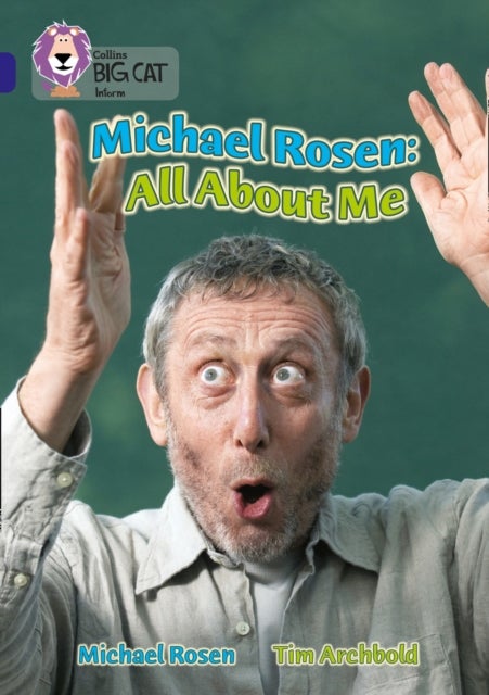 Michael Rosen: All About Me - Band 16/Sapphire