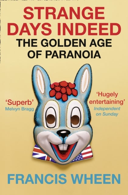 Strange Days Indeed - The Golden Age of Paranoia