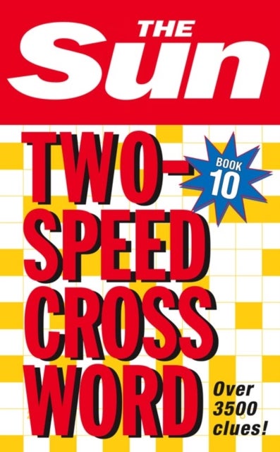 The Sun Two-Speed Crossword Book 10 - 80 Two-in-One Cryptic and Coffee Time Crosswords