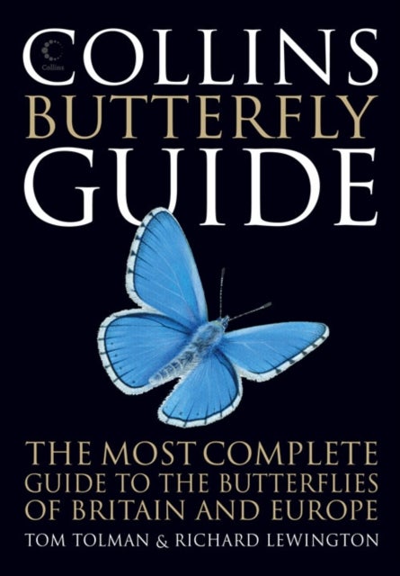 Collins Butterfly Guide - The Most Complete Guide to the Butterflies of Britain and Europe
