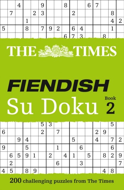 The Times Fiendish Su Doku Book 2 - 200 Challenging Puzzles from the Times