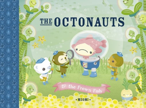 The Octonauts and the Frown Fish