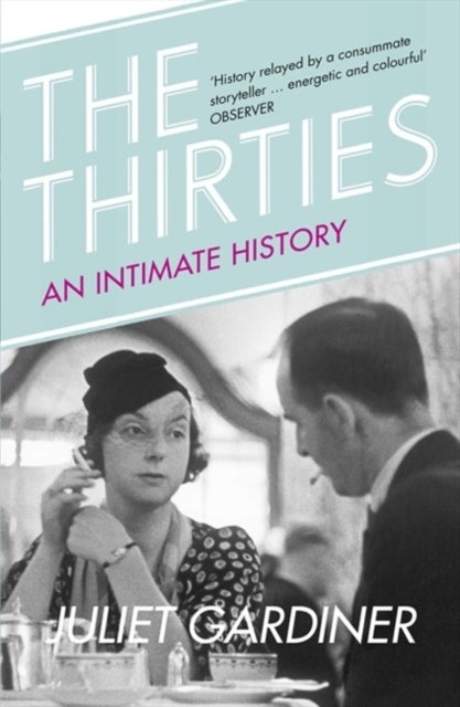 The Thirties - An Intimate History of Britain