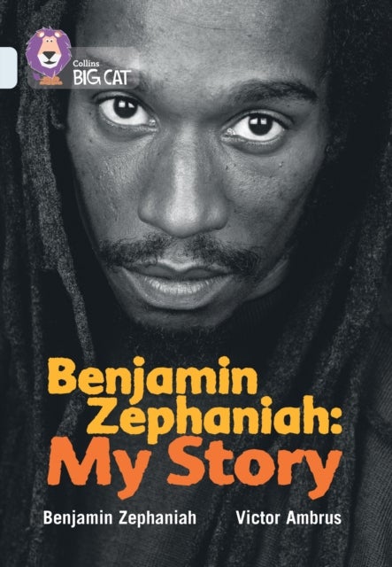 Benjamin Zephaniah: My Story - Band 17/Diamond