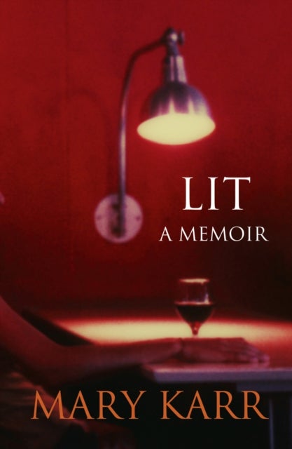 Lit - A Memoir