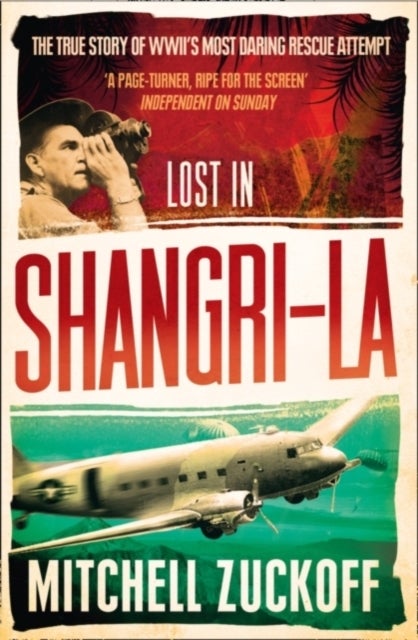 Lost in Shangri-La - Escape from a Hidden World - a True Story