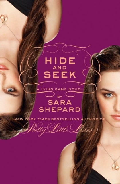 Hide and Seek - A Lying Game Novel