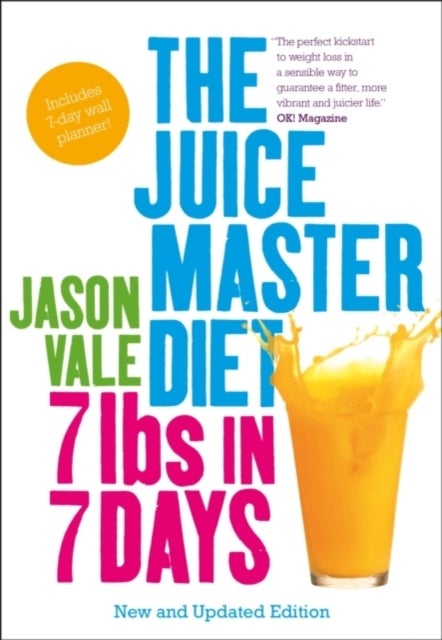 7lbs in 7 Days - The Juice Master Diet