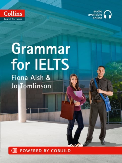 IELTS Grammar IELTS 5-6+ (B1+) - With Answers and Audio