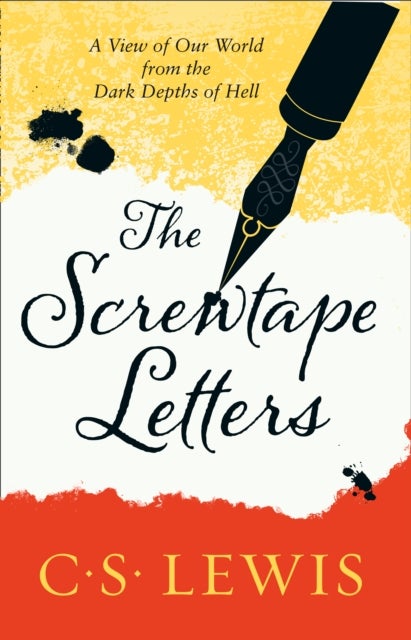 The Screwtape Letters - Letters from a Senior to a Junior Devil