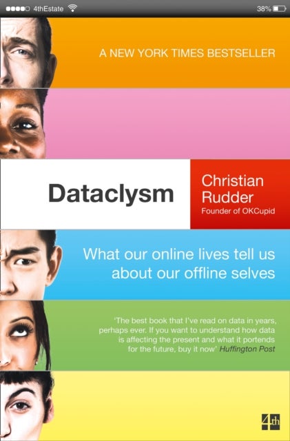 Dataclysm - What Our Online Lives Tell Us About Our Offline Selves