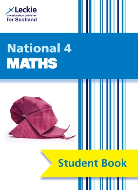 National 4 Maths - Comprehensive Textbook for the Cfe
