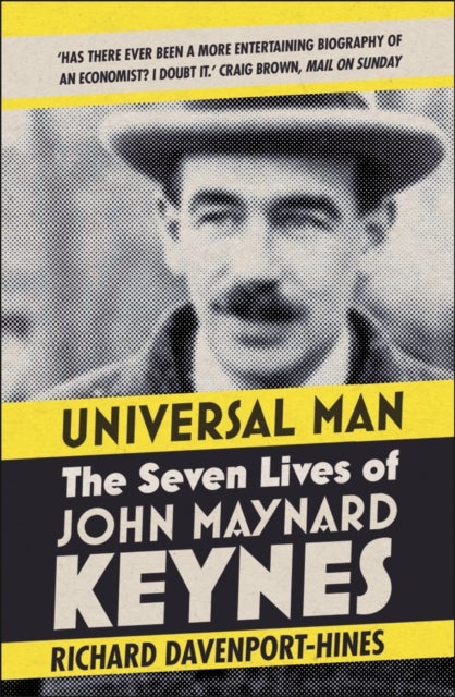 Universal Man - The Seven Lives of John Maynard Keynes