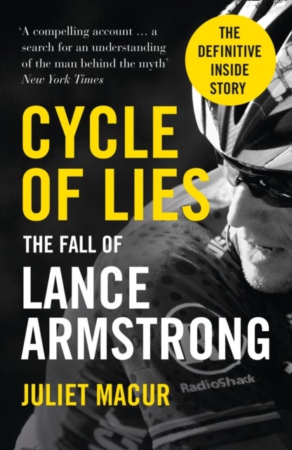 Cycle of Lies - The Fall of Lance Armstrong