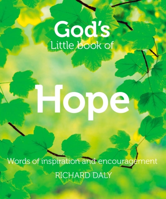 God’s Little Book of Hope - Words of Inspiration and Encouragement