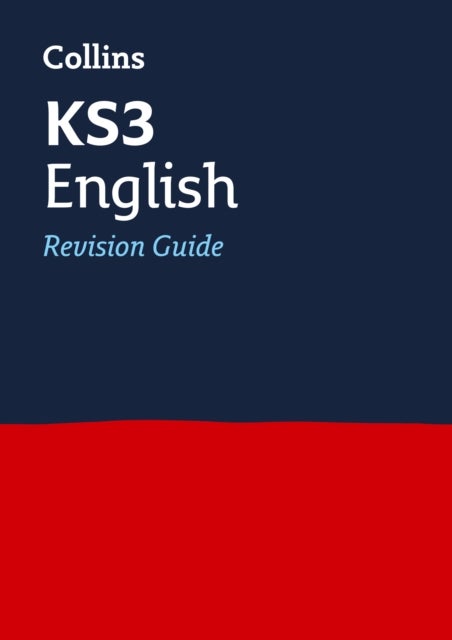 KS3 English Revision Guide - Ideal for Years 7, 8 and 9