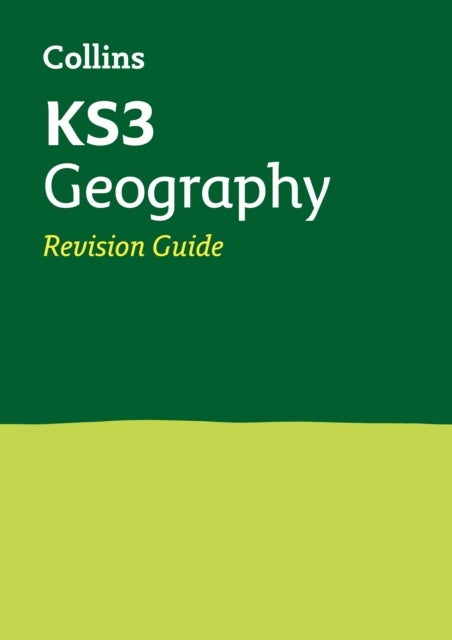 KS3 Geography Revision Guide - Ideal for Years 7, 8 and 9