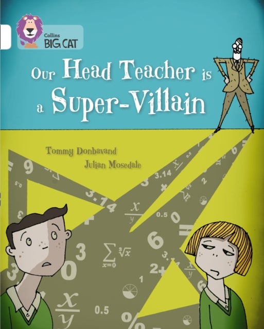 Our Head Teacher is a Super-Villain - Band 10/White