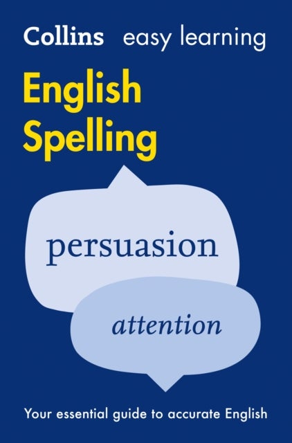 Easy Learning English Spelling - Your Essential Guide to Accurate English