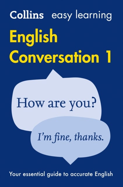Easy Learning English Conversation Book 1 - Your Essential Guide to Accurate English