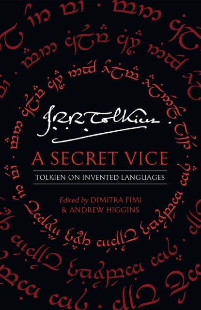 A Secret Vice - Tolkien on Invented Languages