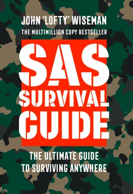 SAS Survival Guide - How to Survive in the Wild, on Land or Sea