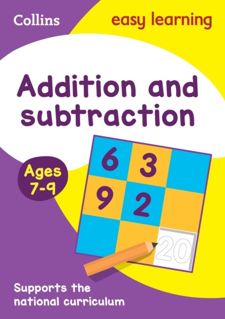 Addition and Subtraction Ages 7-9 - Ideal for Home Learning
