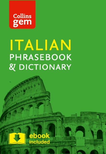 Collins Italian Phrasebook and Dictionary Gem Edition - Essential Phrases and Words in a Mini, Travel-Sized Format