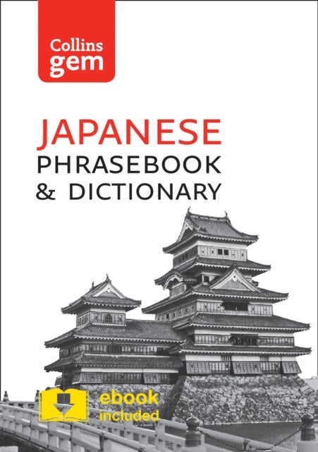 Collins Japanese Phrasebook and Dictionary Gem Edition - Essential Phrases and Words in a Mini, Travel-Sized Format