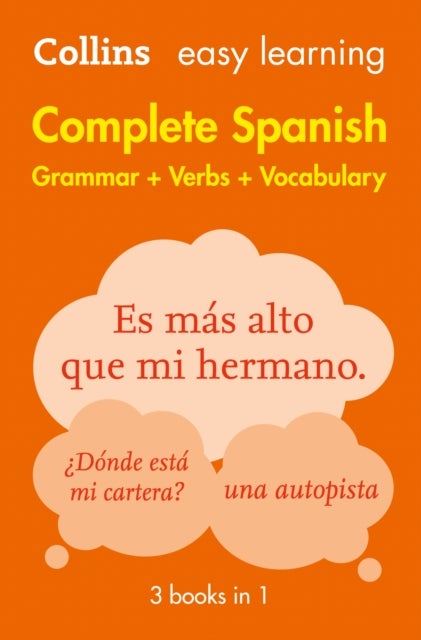 Easy Learning Spanish Complete Grammar, Verbs and Vocabulary (3 books in 1) - Trusted Support for Learning