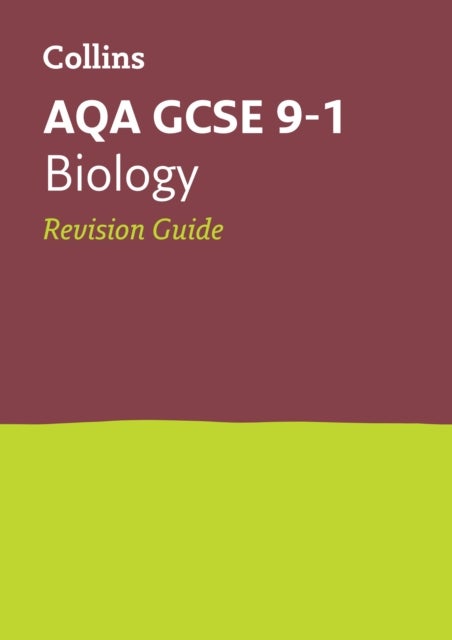 AQA GCSE 9-1 Biology Revision Guide - Ideal for the 2026 and 2027 Exams