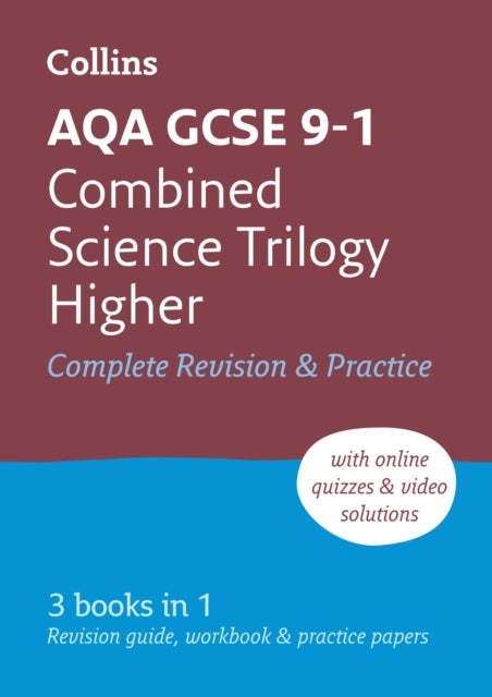AQA GCSE 9-1 Combined Science Higher All-in-One Complete Revision and Practice - Ideal for the 2026 and 2027 Exams Includes Online Edition, Quizzes and Video Solutions