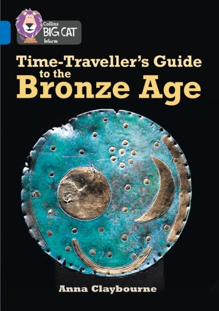 Time-Traveller¿s Guide to the Bronze Age - Band 16/Sapphire