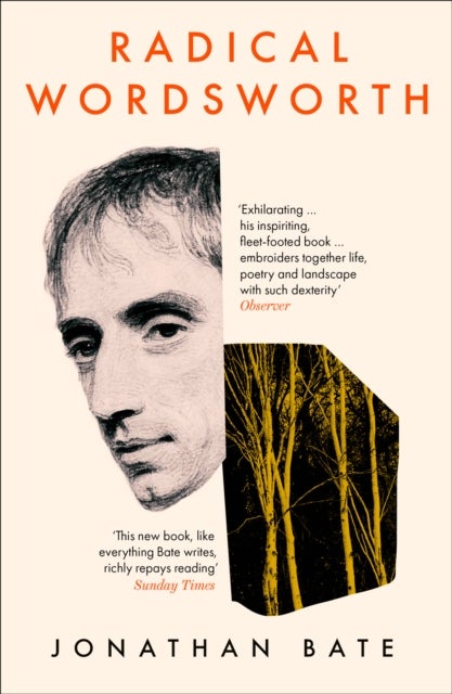 Radical Wordsworth - The Poet Who Changed the World