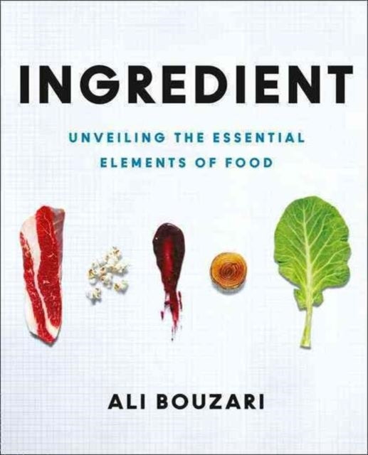 Ingredient - Unveiling the Essential Elements of Food