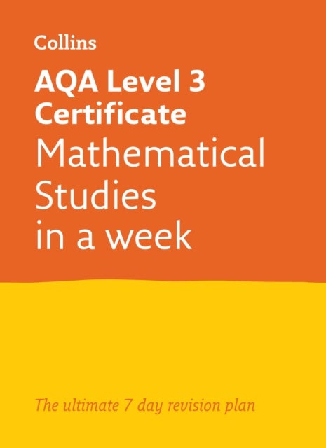 AQA Level 3 Certificate Mathematical Studies: In a Week - Ideal for the 2026 and 2027 Exams