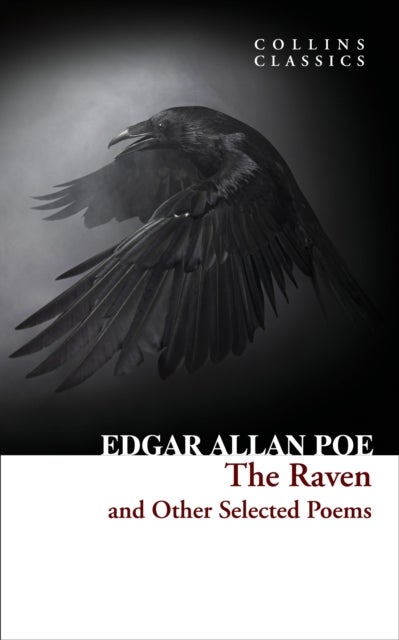 The Raven and Other Selected Poems - Collins Classics