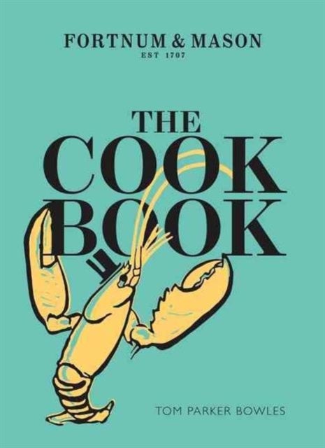 The Cook Book - Fortnum & Mason
