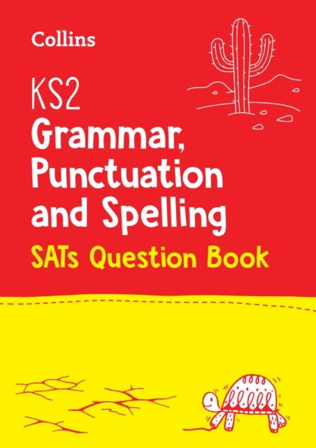 KS2 Grammar, Punctuation and Spelling SATs Practice Question Book - For the 2026 Tests