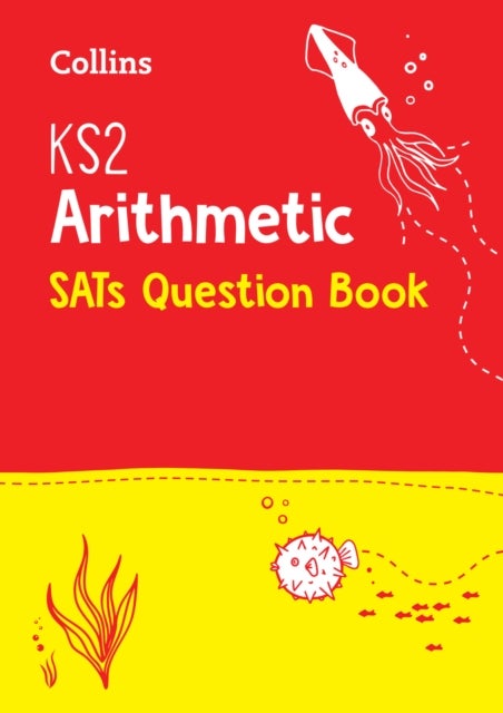 KS2 Maths Arithmetic SATs Practice Question Book - For the 2026 Tests