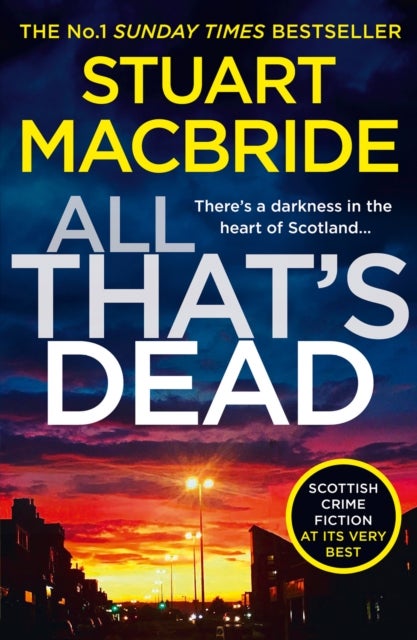 All That¿s Dead - The New Logan Mcrae Crime Thriller from the No.1 Bestselling Author