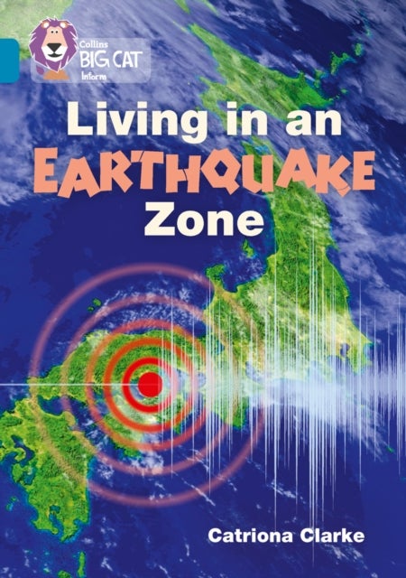 Living in an Earthquake Zone - Band 13/Topaz
