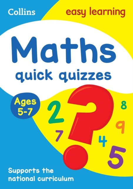 Maths Quick Quizzes Ages 5-7 - Ideal for Home Learning