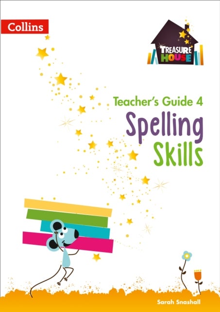 Spelling Skills Teacher’s Guide 4