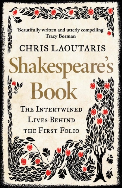 Shakespeare¿s Book - The Intertwined Lives Behind the First Folio